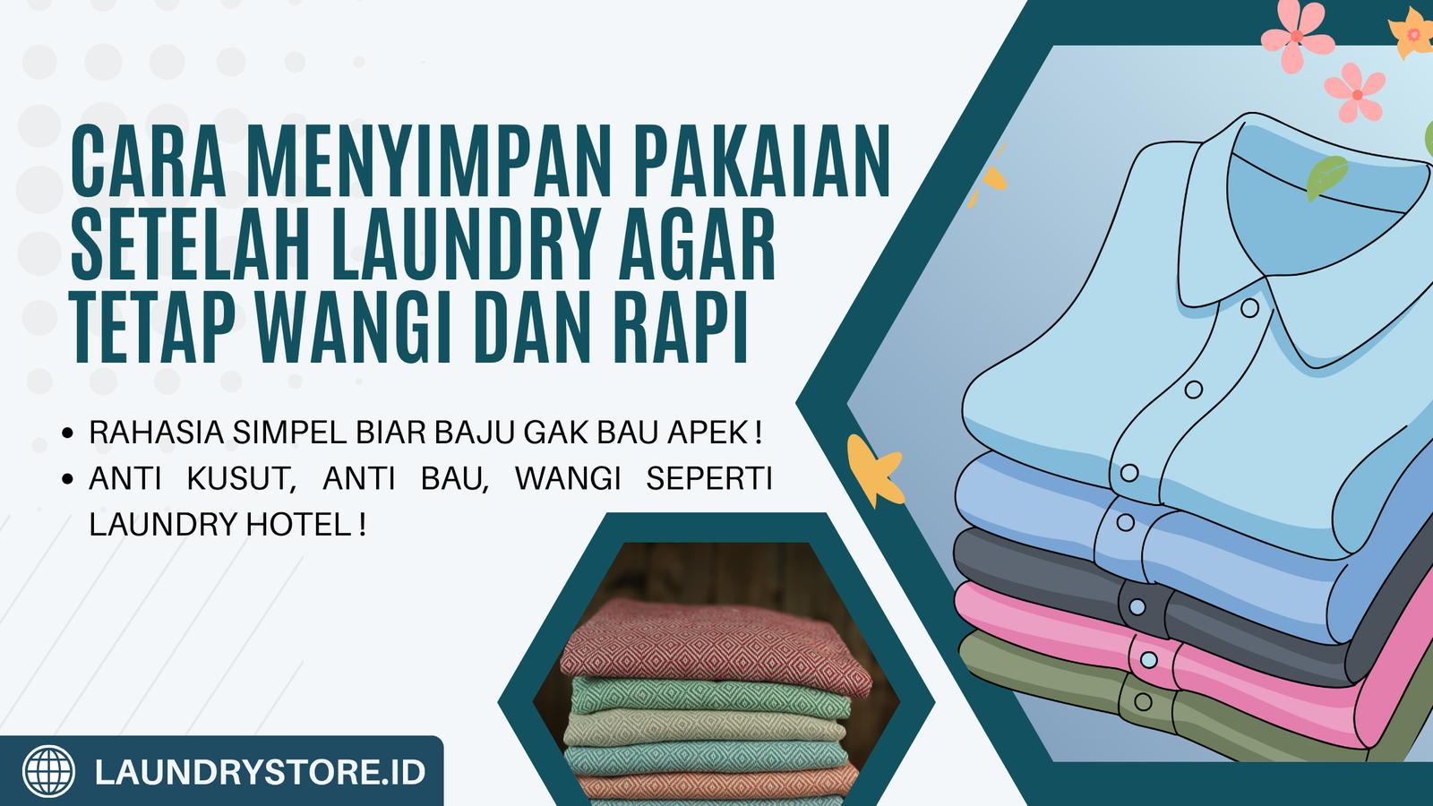 Cara Menyimpan Pakaian Setelah Laundry agar Tetap Wangi dan Rapi