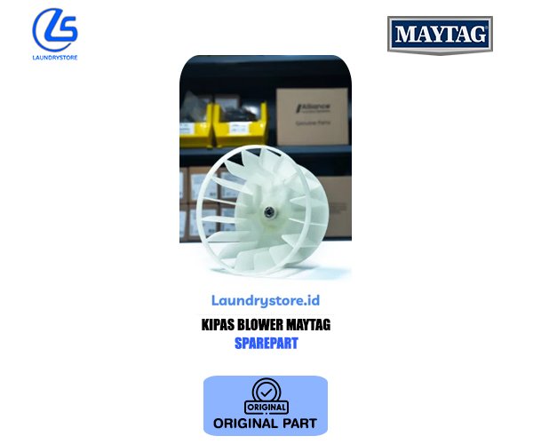 MAYTAG SUKU CADANG KIPAS BLOWER SPARE PART