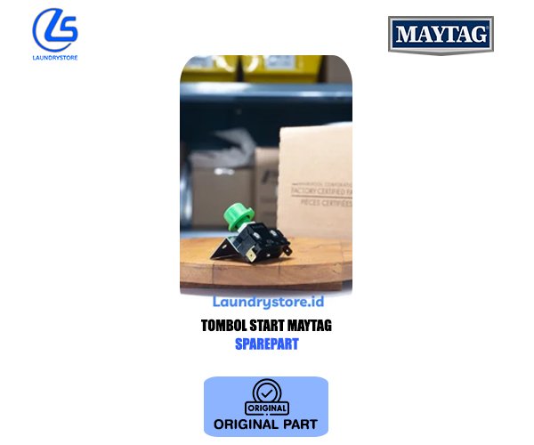 SUKU CADANG TOMBOL START MAYTAG SPARE PART